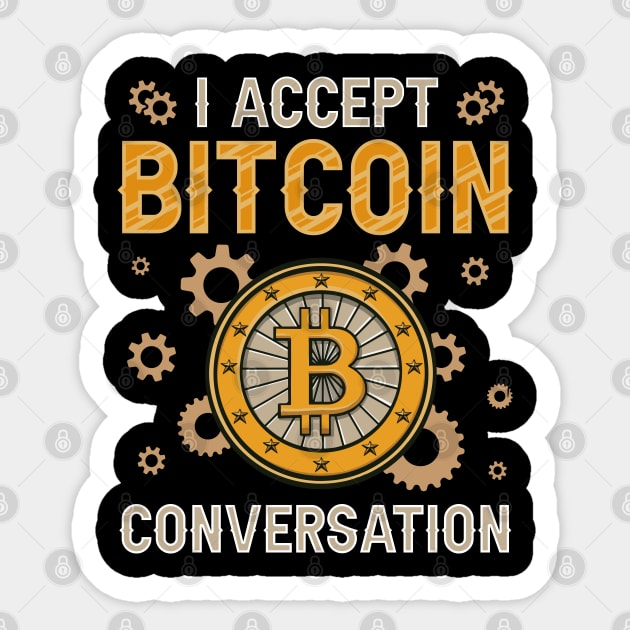 I accept bitcoin conversation Introvert Anti-Social Funny Crypto Gift Sticker by BadDesignCo